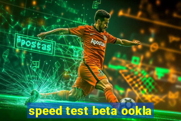 speed test beta ookla